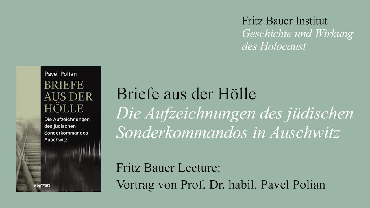 fritz-bauer-lecture-von-prof-dr-habil-pavel-polian-briefe-aus-der